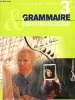 Grammaire & communication 3e. Molinié Georges