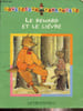 Le renard et le li&egrave;vre. Blibar Isabelle