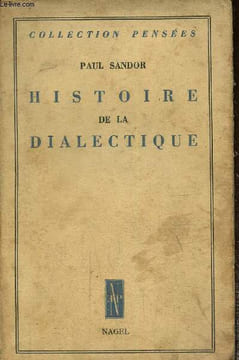 Histoire de la dialectique, collection pensées. Sandor Paul