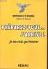 Préparez-vous... j'arrive! Je ne suis qu'amour. Myriam et Marie