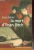 La mort d'Yvan Llitch. TOlstoi Léon
