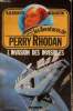 Les aventures de Perry Rhodan: l'invasion des invisibles. Scheer  K.H, Darlton Clark