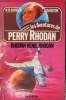 Les aventures de Perry Rhodan : Rhodan Renie Rhodan. Scheer  K.H, Darlton Clark