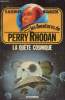 Les aventures de Perry Rhodan : la quête cosmique. Scheer  K.H, Darlton Clark