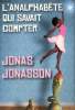 L'analphabète qui savait compter, collection piment. Jonasson Jonas