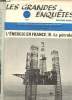 Les grandes enquêtes N°17 1966- L'énergie en France : III le pétrole-. Serryn Pierre