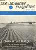 Les grandes enquêtes N°19 1966 : L'agriculture française II les grands produits- La commercialisation-Les perspectives.Les produits d'élevage- La ...