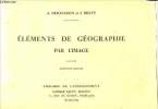 Eléments de géographie par l'image. Demangeaon A, Milley J.