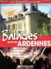 Balades dans les ardennes, votre guide découverte 2008. Collectif