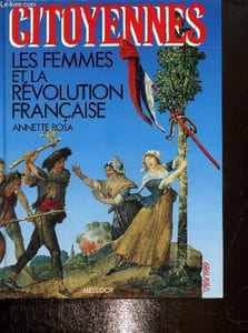 Citoyennes- Les femmes et le révolution française
