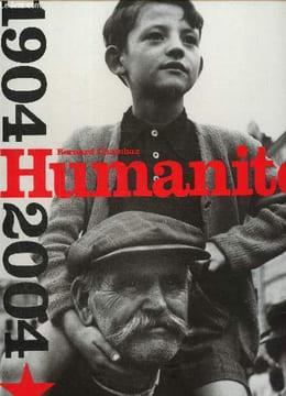 Un siècle d'humanité 1904-2004. Chambaz Bernard