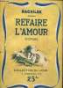 Refaire l'amour, collection du jour. Rachilde