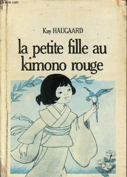 La petite fille au kimono rouge, collection bibliothèque rouge et or. Haugaard Kay