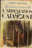 L'arrestation de Catamount. Bonneau Albert