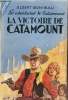 La victoire de Catamount. Bonneau Albert