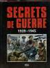 Secrets de guerre 1939-1945. Collectif