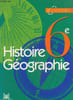 Histoire g&eacute;ographie 6e. Collectif
