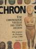 Chronos une chronologie visuelle des temps anciens- Des origines de l'homme à l'an 1500. Scarre Chris