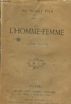 L'homme femme. Al.Dumas fils