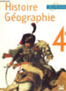 Histoire g&eacute;ographie 4e. Collectif