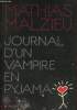 Journal d'un vampire en pyjama. Malzieu Mathias