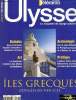 Ulysse, le magazine du voyage culturel N° 72 : Iles grecques-La renaissance par le tourisme- Les idoles des cyclades- Le souffle de Venise sur la mer ...