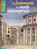 Les fondements du monde contemporain -histoire 2e + livret du professeur.. Collectif