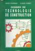 Dossier de technologie de construction. Ricordeau André, Corbet Claude