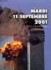 Mardi 11 septembre 2001- Ce jour ou le monde a changé. English Christian, Thibaud Frédéric