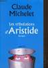 Les tribulations d'Aristide. Michelet Claude