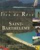 Les dernières îles de rêve -Saint-Barthélémy. Klilucks Anneliese