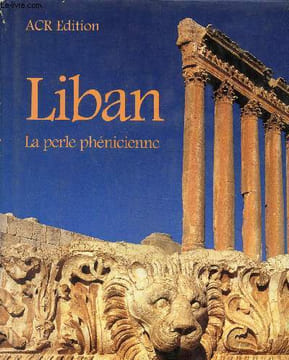Liban, la perle phénicienne. Collectif
