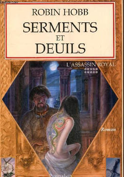 L'Assassin royal, Tome 10- Serments et deuils. Hobb Robin