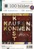100 bilder - 100 kunstler-100 werke. Collectif