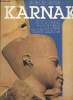 Karnak, 3000 ans de gloire egyptienne. De Gryse Bob
