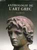 Anthologie de l'Art Grec. Brunel Pierre