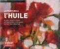 La peinture à l'huile- Guide visuel pour apprendre à peindre de façon créative. Collectif