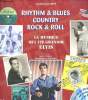 Rythm & Blues Country Rock & Roll- La musique qui vit gradir Elvis. Bertin Jean-Christophe