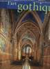 L'Art gothique- Architecture, sculpture, peinture. Toman Rolf