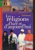 Les religions d'hier et d'aujourd'hui. Baussier Sylvie
