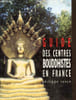 Guide des centres bouddhistes en France. Ronce Philippe