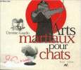 Arts martiaux pour chats. Gaudin Christian
