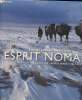 Esprit nomade-Nomades des déserts de sable, d'herbe et de neige. Baldizzone Gianni & Tiziana
