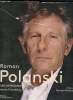 Roman Polanski. Une rétrospective. Greenberg James