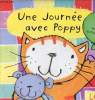 Une journée avec Poppy. Jones Lara