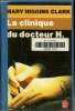 La clinique du Docteur H.. Higgins Clark Mary