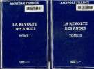 La révolte des anges Tome I et II. France Anatole