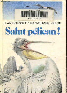 Salut pélican !