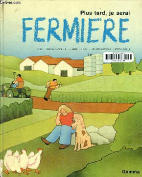 Plus tard, je serai fermière. Henno Jeannie, Puncel Maria