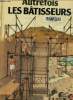 Autrefois les bâtisseurs. Fagg Christopher, Sington Adrian